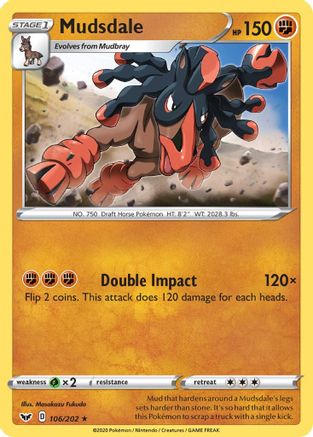 Mudsdale 106/202/202 - Rare