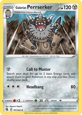 Galarian Perrserker 181/264/264 - Uncommon