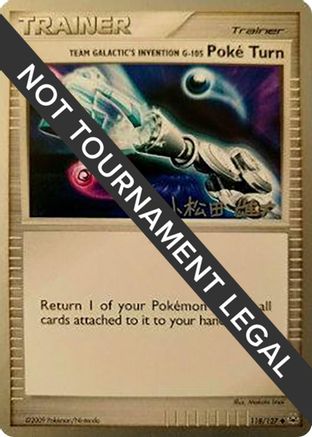 Team Galactic's Invention G-105 Poke Turn - 2010 (Yuta Komatsuda) 118 - Uncommon