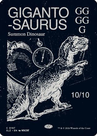Gigantosaurus (0197) (SLZ-197) - Secret Lair x MSCHF: The Zeta Set
