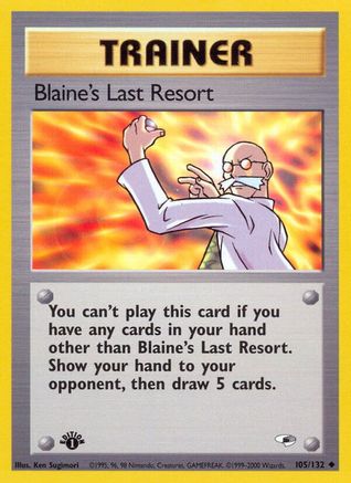 Blaine's Last Resort 105/132/132 - Uncommon - Unlimited