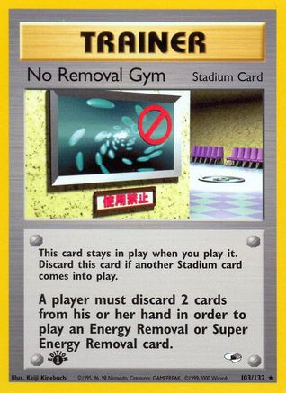 No Removal Gym 103/132/132 - Rare - 1st Edition