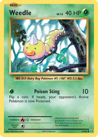 Weedle 005/108/108 - Common