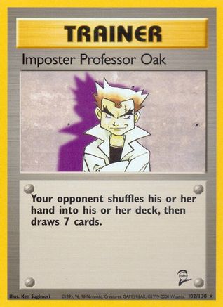 Imposter Professor Oak 102/130/130 - Rare