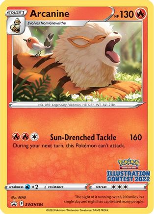 Arcanine (Illustration Contest 2022) SWSH304 - Promo