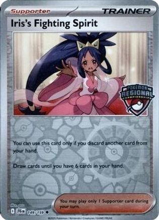 Iris's Fighting Spirit (Regional Championships) 149 - Uncommon - Reverse Holofoil