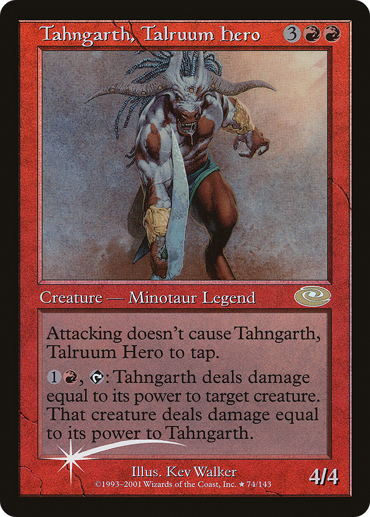 Tahngarth, Talruum Hero (PLS-74★) - Planeshift