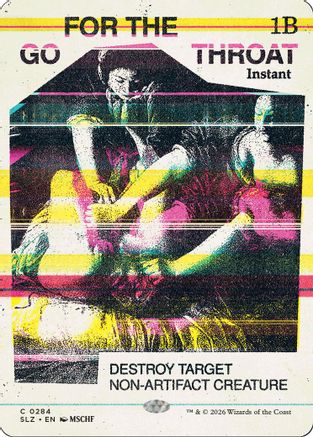 Go for the Throat (0284) (SLZ-284) - Secret Lair x MSCHF: The Zeta Set