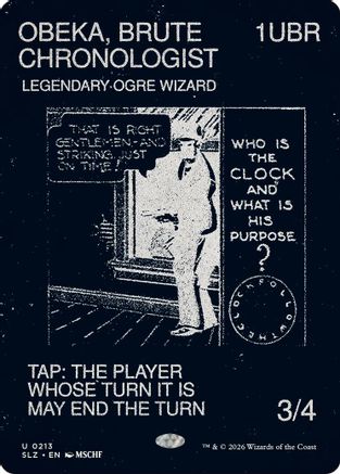 Obeka, Brute Chronologist (0213) (SLZ-213) - Secret Lair x MSCHF: The Zeta Set