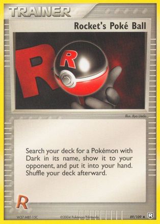 Rocket's Poke Ball 089/109/109 - Uncommon - Reverse Holofoil