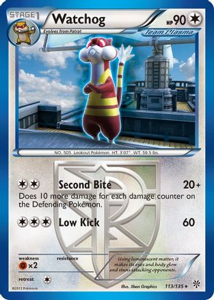 Watchog (Team Plasma) (113) 113/135 - Rare