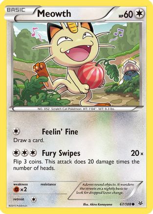 Meowth 067/108/108 - Common