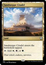 Sandsteppe Citadel [Phyrexia: All Will Be One Commander]